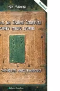 Stihuri din Sfanta Scriptura pentru multe lucruri. Prima concordanta biblica romaneasca. Editie princeps dupa manuscris inedit de Ioan Chindis si Niculina Iacob