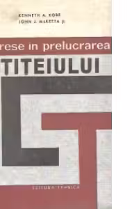 Progrese in prelucrarea titeiului (Traducere din limba engleza)