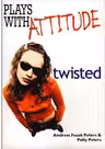 Plays with Attitude - Polly Peters, Andrew Fusek Peters
