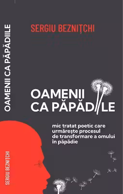 Oamenii ca papadiile