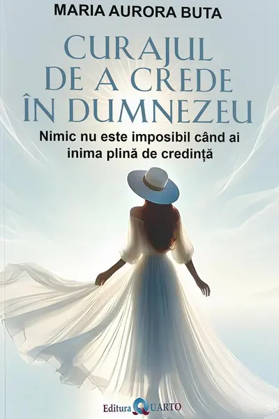 Curajul de a crede în Dumnezeu