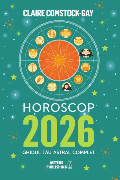 Horoscop 2026. Ghidul tau astral complet