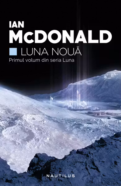 Luna nouă (Seria Luna, partea I)