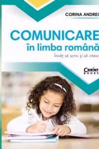 Comunicare in limba romana - Caietul elevului clasa I