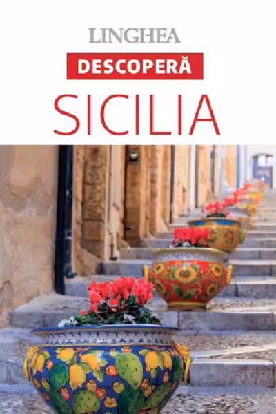 Descoperă: Sicilia. Trasee ideale prin regiune