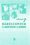 Harti-contur cu sarcini practice la geografie - clasa a 7-a