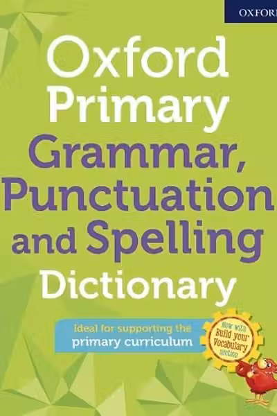 Oxford Primary Grammar Punctuation And Spelling Dictionary Oxford
