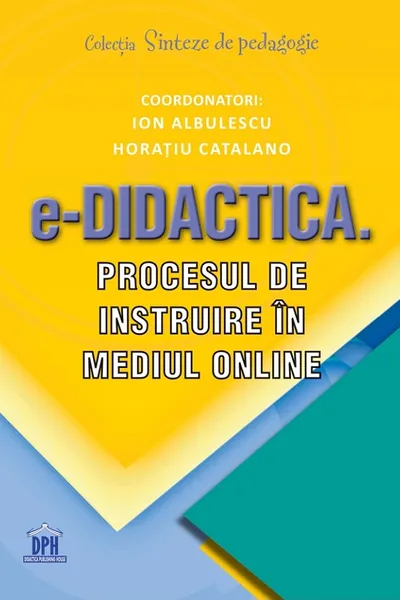 e-Didactica. Procesul de instruire în mediul online