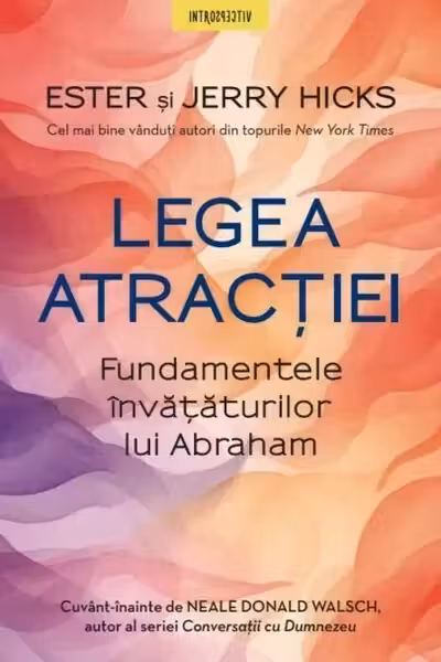 LEGEA ATRACTIEI. Esther Jerry Hicks. coperta noua