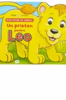 BEBE INVATA. POVESTIOARE CU ANIMALE. Un prieten pentru Leo