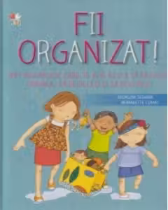 Fii organizat