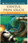 Biblioteca pentru toti copiii. Vantul prin salcii