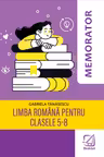 Memorator limba română pentru clasele 5-8