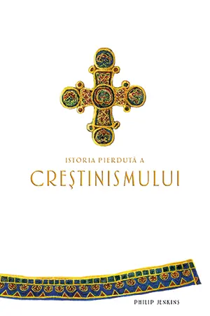 Istoria pierduta a crestinismului