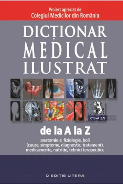 Dictionar medical ilustrat de la A la Z. Vol. 3