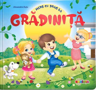Merg cu drag la gradinita