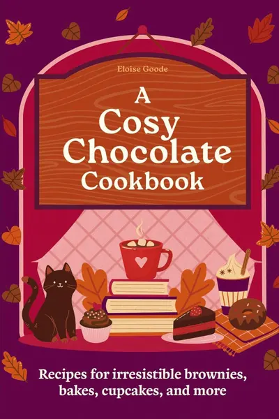 A Cosy Chocolate Cookbook
