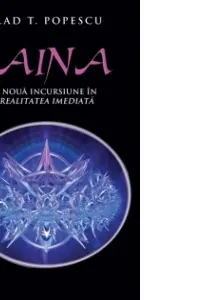 Taina, O nouă incursiune în irealitatea imediată