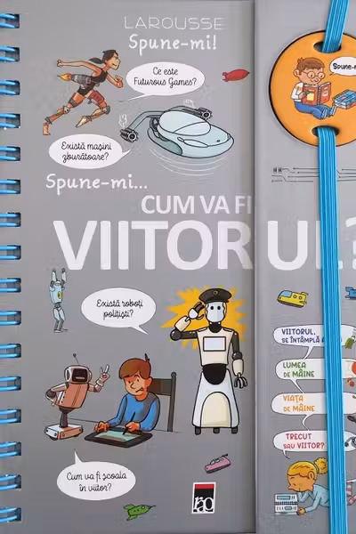 Larousse Spune-mi! Spune-mi... Cum va fi viitorul?