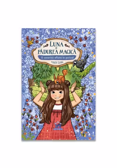 Luna si padurea magica - Vol. 7: O veverita aflata in pericol
