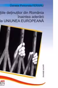 Conditiile detinutilor din Romania