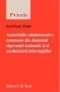 Autoritatile administrative autonome din domeniul sigurantei nationale si al mediatizarii informatiilor