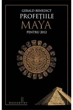 Profetiile Maya pentru 2012
