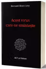 Acest virus care ne sminteste