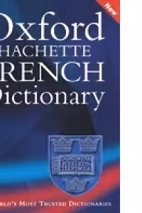 Oxford-Hachette French Dictionary 4th
