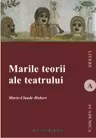 Marile teorii ale teatrului