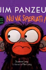 JIM PANZEU. Nu va speriati!