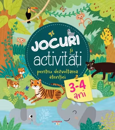 JOCURI SI ACTIVITATI PENTRU DEZVOLTAREA ATENTIEI. 3-4 ani