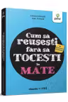 Cum sa reusesti la Evaluarea Nationala fara sa tocesti la matematica