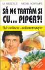 Să ne tratăm și cu... piper?!