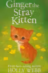 Ginger the Stray Kitten (Holly Webb Series 1)