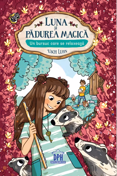 Luna si Padurea magica - vol 6: Un bursuc care se relaxeaza