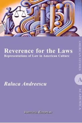 Reverence for the laws: representations of law in american culture