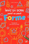 Invat sa scriu punct cu punct. Forme
