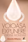Voioasa expunere a ordinii mondiale
