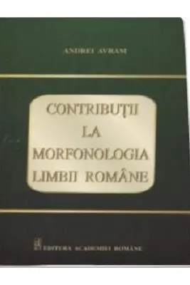 Contributii la morfonologia limbii romane