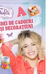 Disney Violetta. Idei de cadouri si decoratiuni