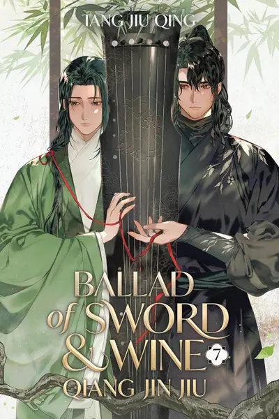 Ballad of Sword and Wine: Qiang Jin Jiu (Novel) - Volume 7