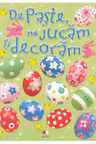 De paste, ne jucam si decoram