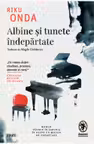 Albine si tunete indepartate