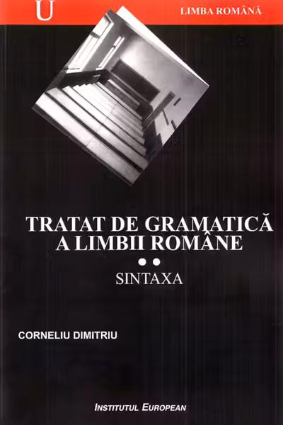 Tratat de gramatică a limbii române Vol.2: Sintaxa
