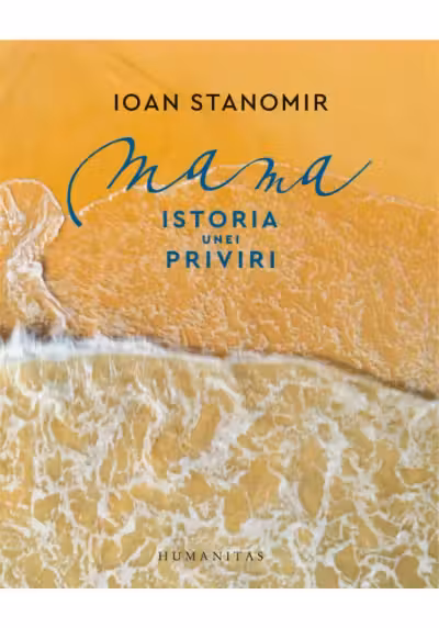 Mama. Istoria unei priviri
