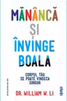 Mananca si invinge boala