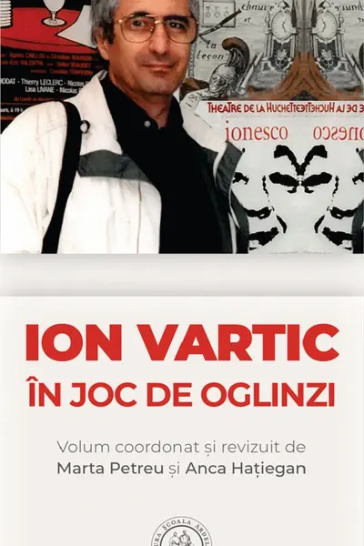 Ion Vartic. in joc de oglinzi