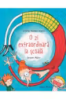 O zi extraordinara la scoala