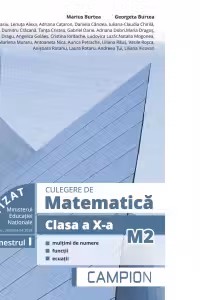 Culegere de matematica M2. Clasa a X-a, semestrul I. Multimi de numere, functii, ecuatii